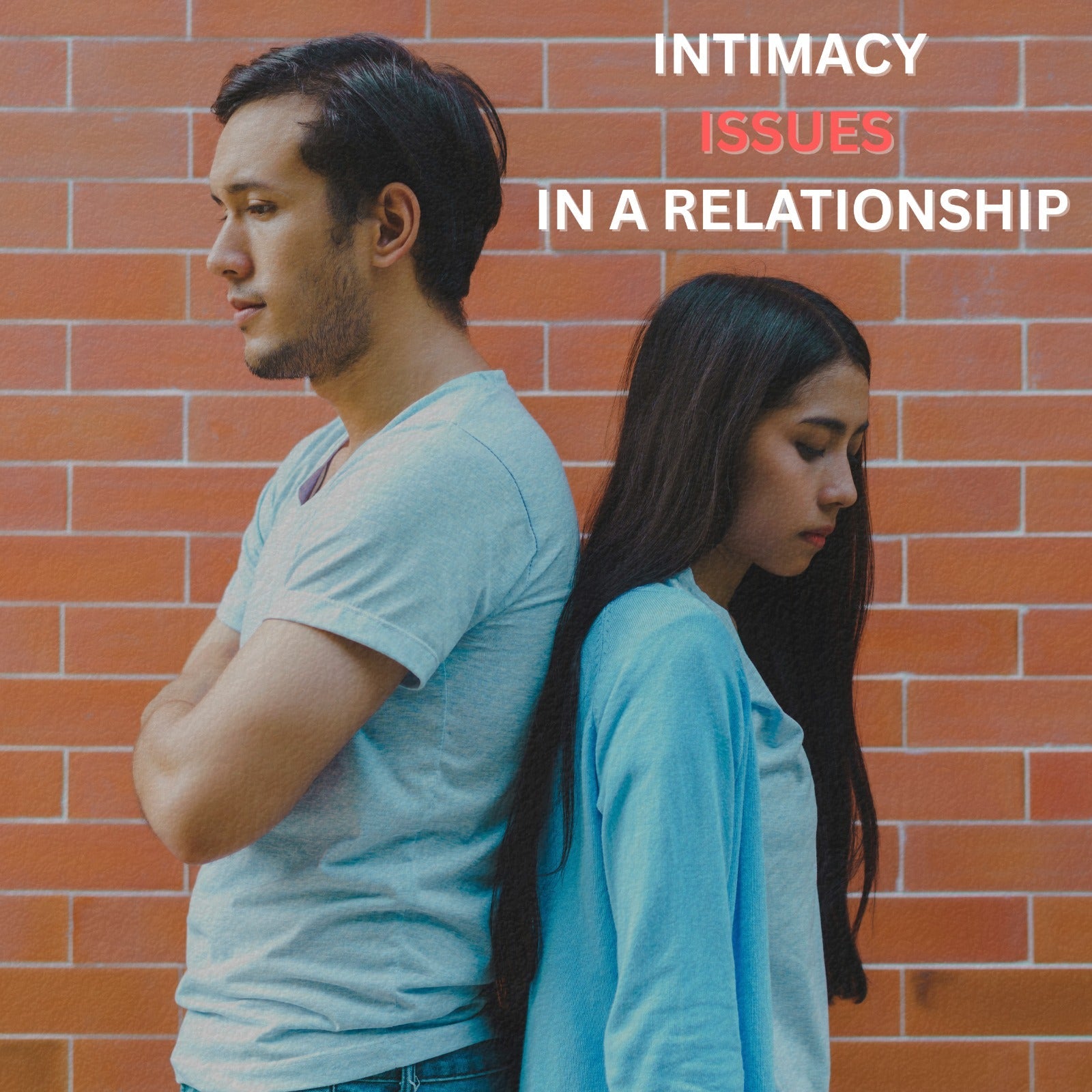Intimacy Issues in a Relationship: Understanding Causes and Their Signs
