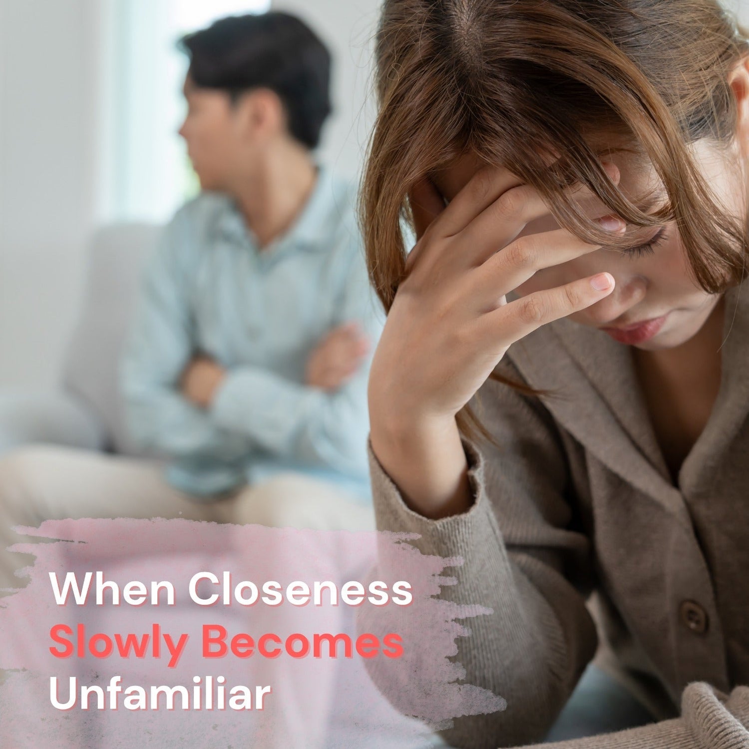 Physical Intimacy Issues in Relationships: When Closeness Slowly Becomes Unfamiliar
